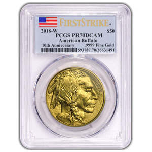 American Buffalo 10th Anniversary 1 oz Gold 2016-W PCGS PR70 DCAM First Strike