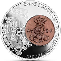 Historia monety polskiej - Grosz z miedzi krajowej Stanisława Augusta 20 zł Srebro 2024 Proof